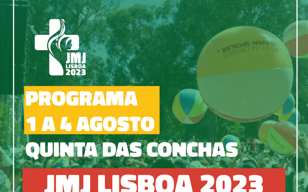 Programa JMJ – Quinta das Conchas