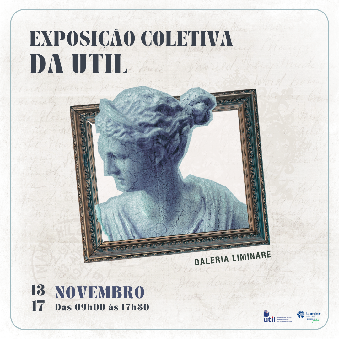 Galeria Liminare recebe Exposição Coletiva da UTIL