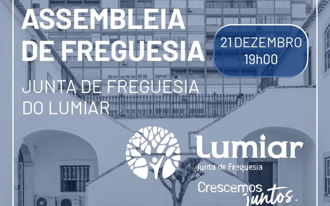 Convocada a 11.ª Reunião (ordinária) da Assembleia de Freguesia do Lumiar. Quadriénio 2021-2025