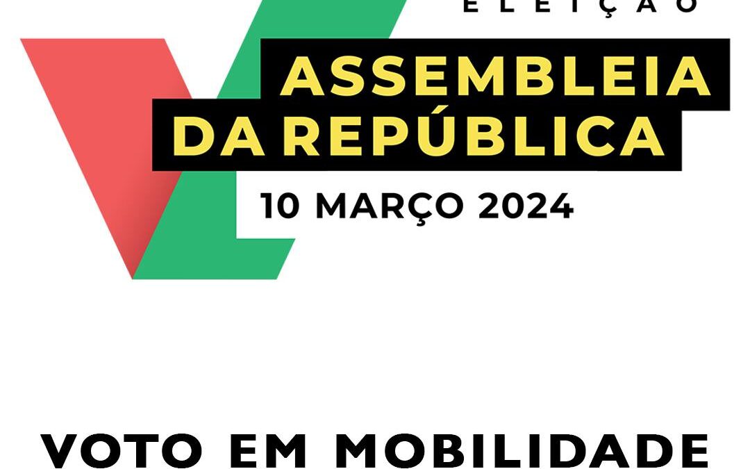 Legislativas 2024 – Voto antecipado e em mobilidade