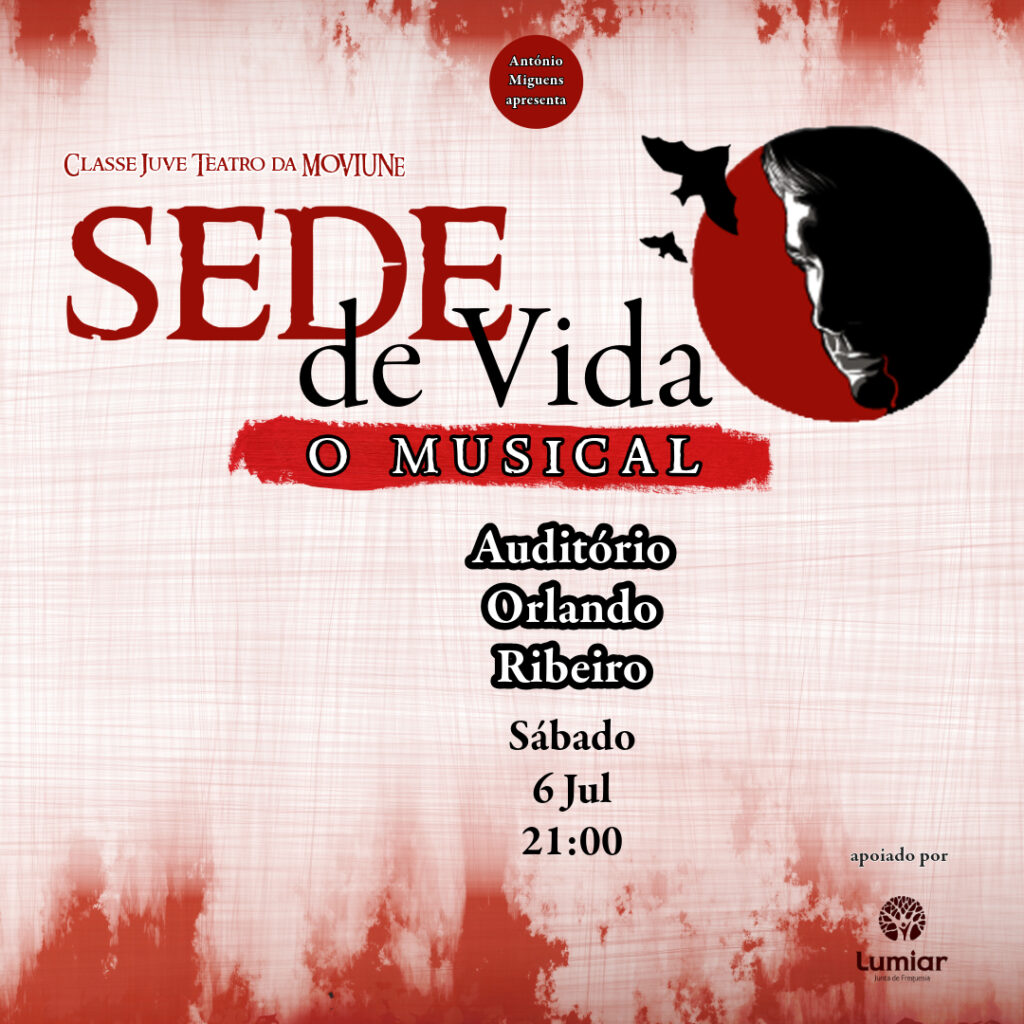 Nova peça de teatro no Auditório Orlando Ribeiro – Sede de Vida: O Musical
