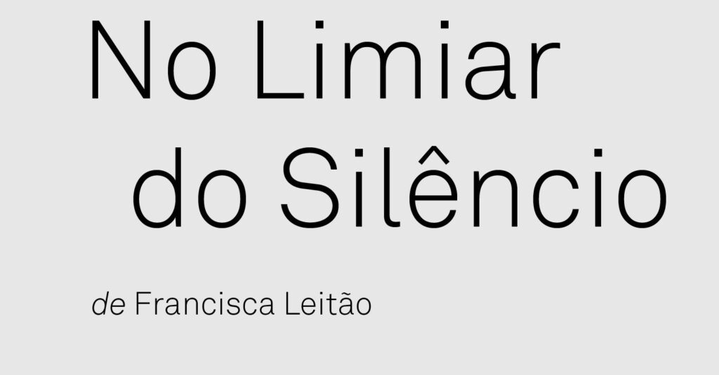 “No Limiar do Silêncio” – Serra do Alvão – Exposição de fotografia de Francisca Leitão