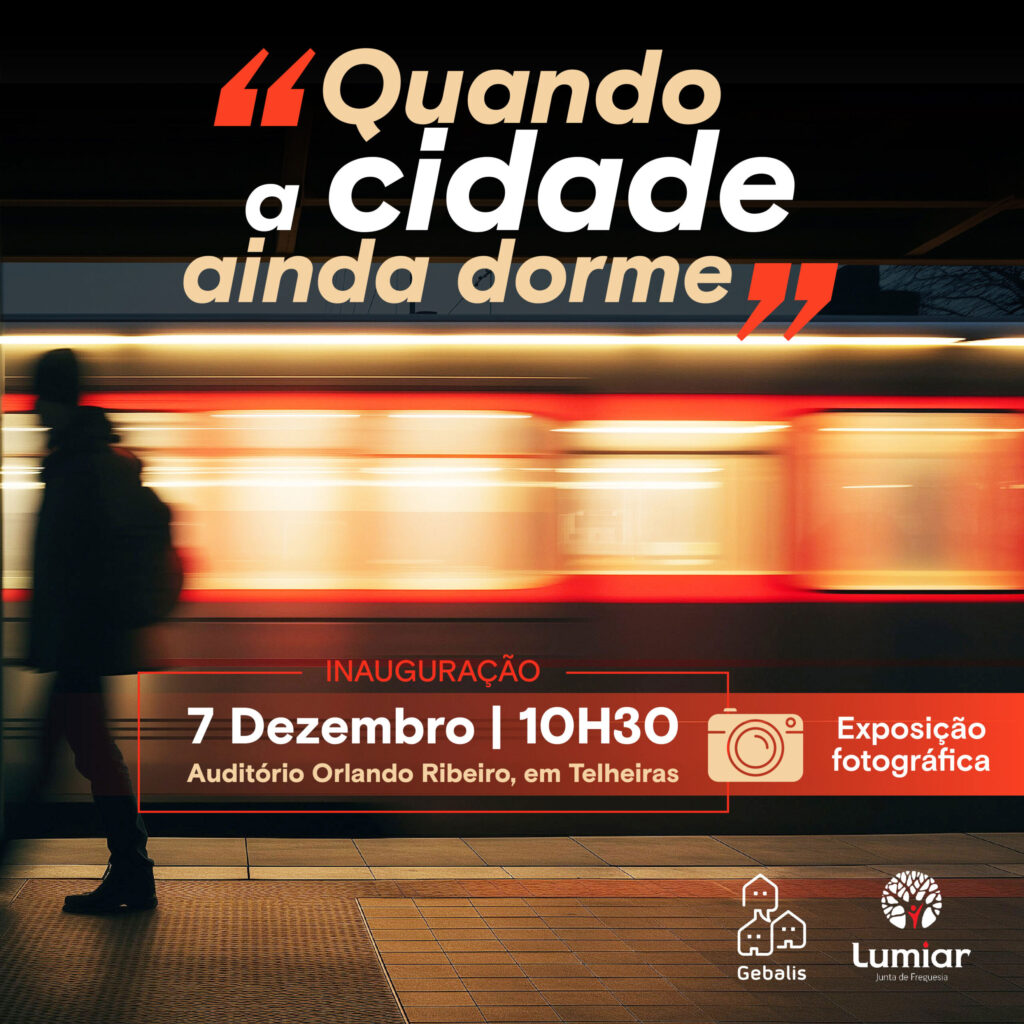 Inauguração da exposição – “Quando a cidade ainda dorme”