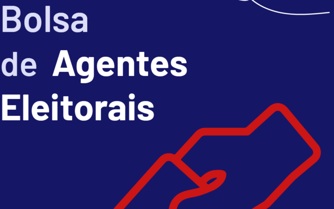 Bolsa de agentes eleitorais – Eleições Presidenciais 2026