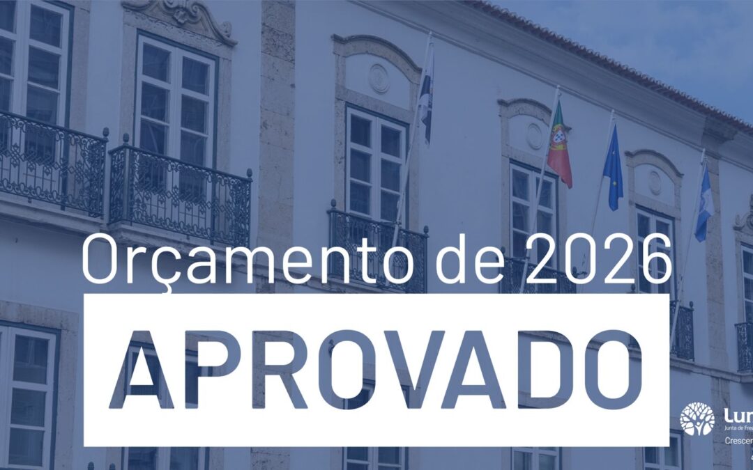 Assembleia de Freguesia aprova Orçamento e Opções do Plano da Junta do Lumiar para 2026