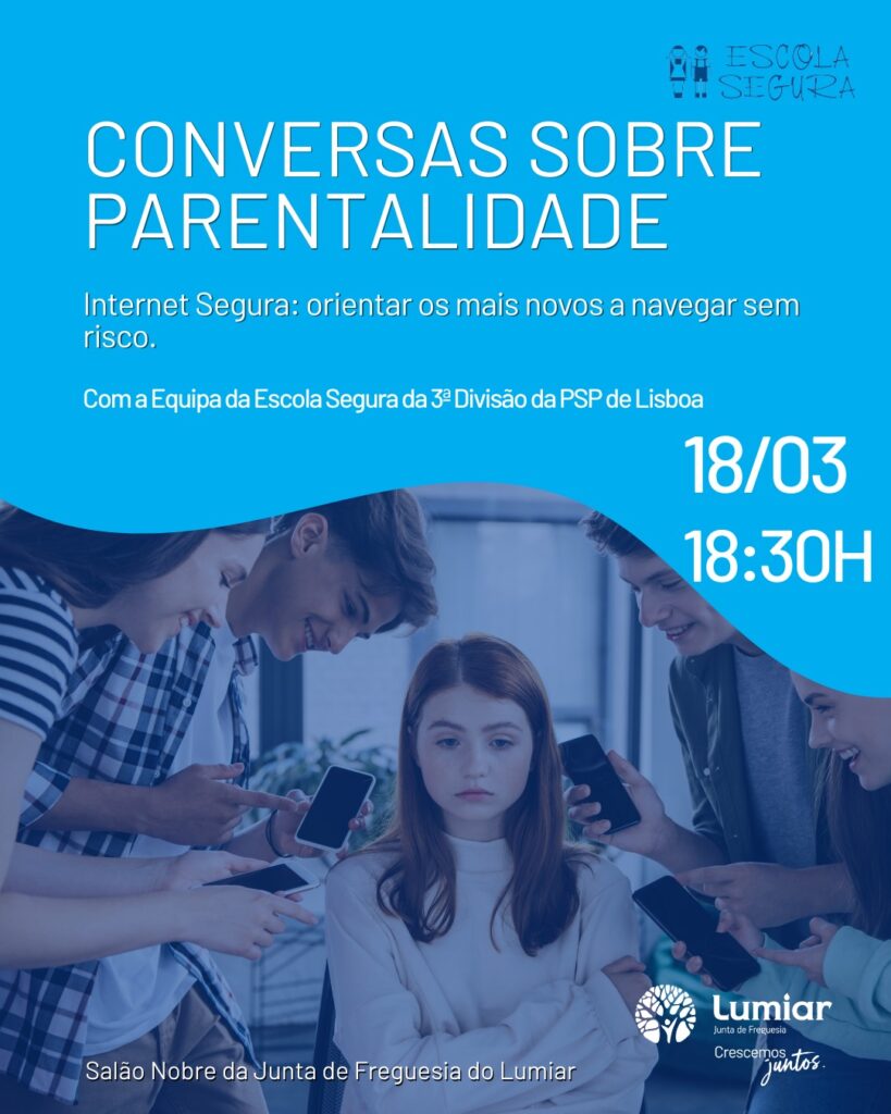 Conversas sobre Parentalidade: internet segura orientar os mais novos a navegar sem risco.